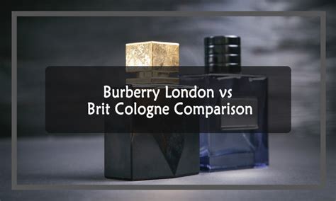 burberry brit vs london perfume|Burberry Brit perfume chemist warehouse.